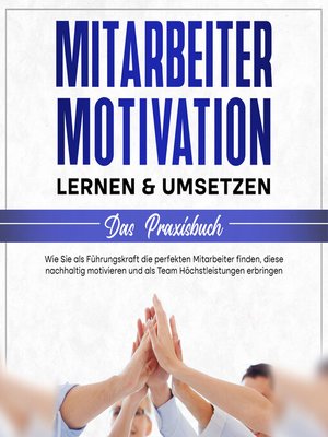 cover image of Mitarbeitermotivation lernen & umsetzen--Das Praxisbuch